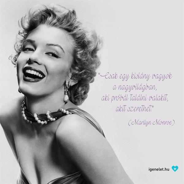 Kit szeretünk, hogyan és miért? Marilyn Monroe sem találta az Igazit! 