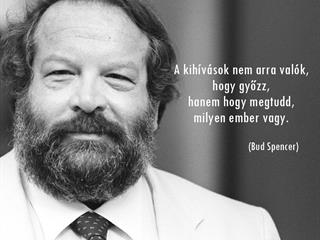 Bud Spencer a kihívásokról