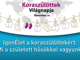 Együtt a koraszülöttekért! – Az IgenÉlet a Koraszülöttek Világnapjának médiapartnere