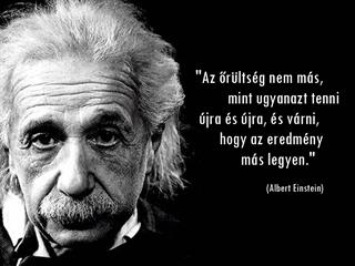 Einstein az őrültségről