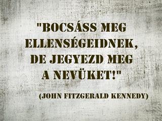 John F. Kennedy az ellenségekhez való hozzáállásról